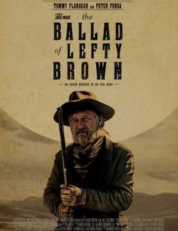     / The Ballad of Lefty Brown (2017) HD 720 (RU, ENG)