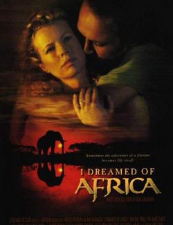 Я мечтала об Африке / I Dreamed of Africa (2000) HD 720 (RU, ENG)