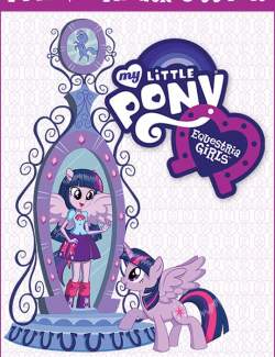 Мой маленький пони: Девочки из Эквестрии / My Little Pony: Equestria Girls (2013) HD 720 (RU, ENG)