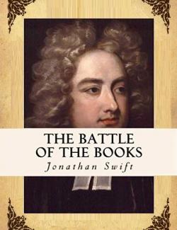 Битва книг / The Battle of the Books (Swift, 1704) – книга на английском
