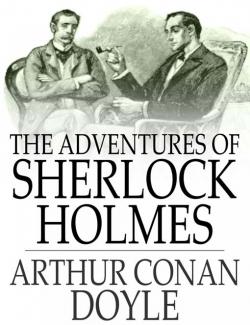 The Adventures of Sherlock Holmes / Приключения Шерлока Холмса (by Arthur Conan Doyle, 1892) - аудиокнига на английском