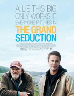   / The Grand Seduction (2013) HD 720 (RU, ENG)