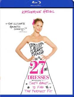 27  / 27 Dresses (2008) HD 720 (RU, ENG)