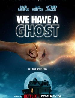   ! / We Have a Ghost (2023) HD 720 (RU, ENG)