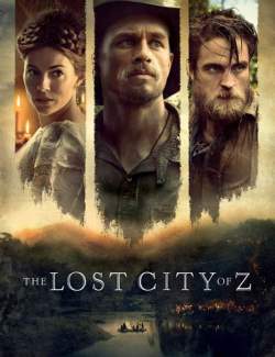   Z / The Lost City of Z (2016) HD 720 (RU, ENG)