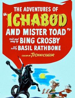 Приключения Икабода и мистера Тоада / The Adventures of Ichabod and Mr. Toad (1949) HD 720 (RU, ENG)