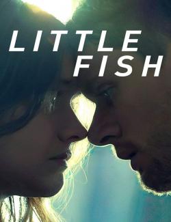 Маленькая рыбка / Little Fish (2020) HD 720 (RU, ENG)