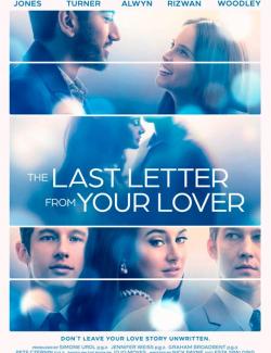 Последнее письмо от твоего любимого / The Last Letter from Your Lover (2021) HD 720 (RU, ENG)
