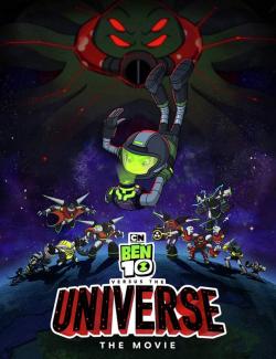 Бен 10 против Вселенной: Фильм / Ben 10 vs. the Universe: The Movie (2020) HD 720 (RU, ENG)