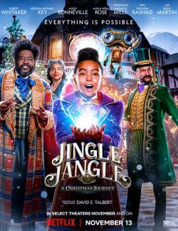 Мистер Джангл и рождественское путешествие / Jingle Jangle: A Christmas Journey (2020) HD 720 (RU, ENG)