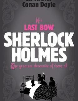 His Last Bow / Его прощальный поклон (by Arthur Conan Doyle, 1917) - аудиокнига на английском
