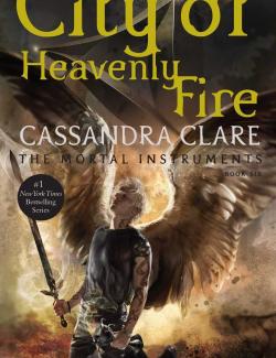 Город Небесного Огня / City of Heavenly Fire (Clare, 2014) – книга на английском