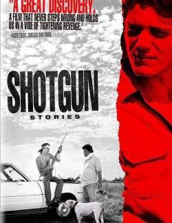   / Shotgun Stories (2007) HD 720 (RU, ENG)