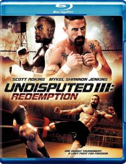  3 / Undisputed III: Redemption (2010) HD 720 (RU, ENG)