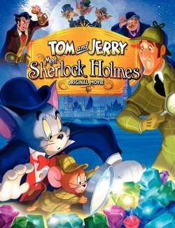 Том и Джерри: Шерлок Холмс / Tom & Jerry Meet Sherlock Holmes (2010) HD 720 (RU, ENG)