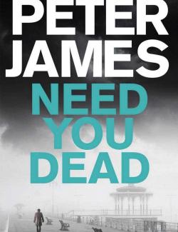 Умри сегодня / Need You Dead (James, 2017) – книга на английском