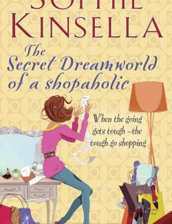 Тайный мир Шопоголика / The Secret Dreamworld of a Shopaholic (Kinsella, 2000) – книга на английском