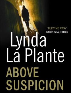 Вне подозрений / Above Suspicion (La Plante, 2004) – книга на английском