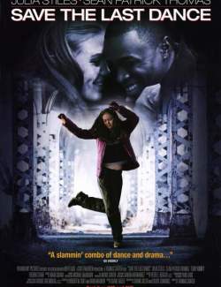     / Save the Last Dance (2001) HD 720 (RU, ENG)
