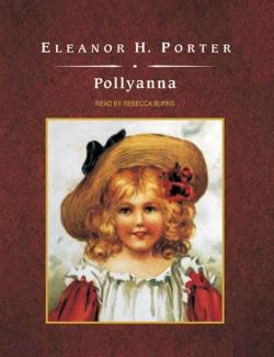 Pollyanna / Поллианна (by Eleanor H. Porter, 1913) - аудиокнига на английском