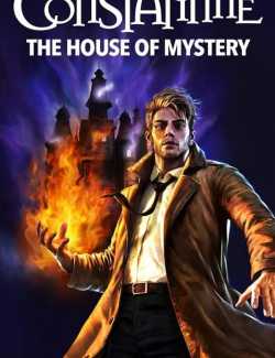 Смотреть онлайн Витрина DC: Константин: Дом тайн / DC Showcase: Constantine - The House of Mystery (2022) HD 720 (RU, ENG)