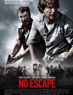   / No Escape (2015) HD 720 (RU, ENG)