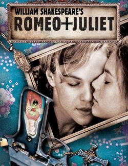 Ромео + Джульетта / Romeo + Juliet (1996) HD 720 (RU, ENG)
