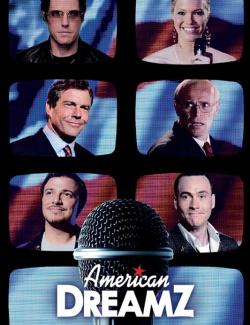   / American Dreamz (2006) HD 720 (RU, ENG)