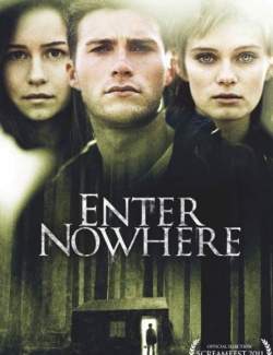    / Enter Nowhere (2010) HD 720 (RU, ENG)