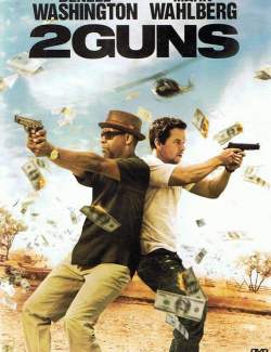   / 2 Guns (2013) HD 720 (RU, ENG)