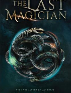 Последний маг / The Last Magician (Maxwell, 2017) – книга на английском