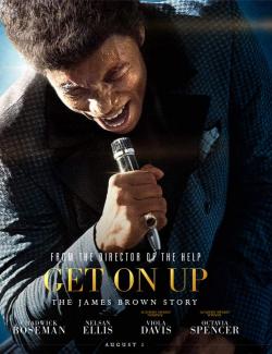 Джеймс Браун: Путь наверх / Get on Up (2014) HD 720 (RU, ENG)