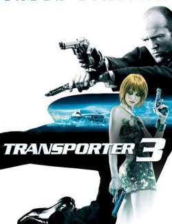  3 / Transporter 3 (2008) HD 720 (RU, ENG)