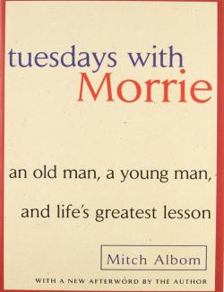 Tuesdays with Morrie: An Old Man, a Young Man, and Life's Greatest Lesson / Величайший урок жизни, или Вторники с Морри (by Mitch Albom, 2007) - аудиокнига на английском