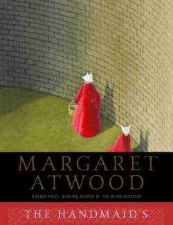   / The Handmaid's Tale (Atwood, 1985)    