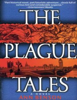 Чумные истории / The Plague Tales (Benson, 2007) – книга на английском