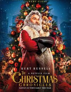 Рождественские хроники / The Christmas Chronicles (2018) HD 720 (RU, ENG)
