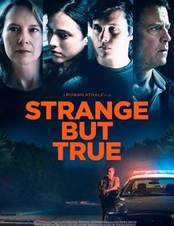    / Strange But True (2019) HD 720 (RU, ENG)