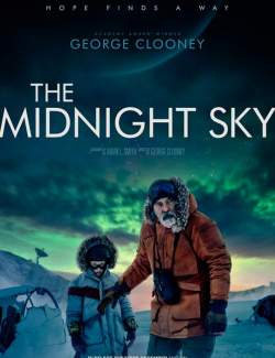   / The Midnight Sky (2020) HD 720 (RU, ENG)
