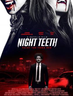 Клыки ночи / Night Teeth (2021) HD 720 (RU, ENG)