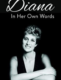 Диана: История ее словами / Diana: In Her Own Words (2017) HD 720 (RU, ENG)