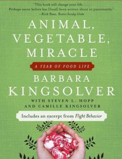 Америка. Чудеса здоровой пищи / Animal, Vegetable, Miracle (Kingsolver, 2007) – книга на английском