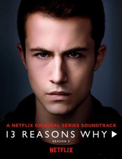 13 причин почему (сезон 3) / 13 Reasons Why (season 3) (2019) HD 720 (RU, ENG)