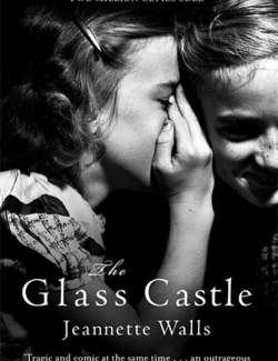    / The Glass Castle (Walls, 2005)    