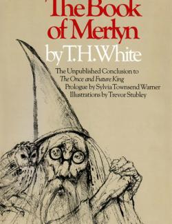 The Book of Merlyn / Книга Мерлина (by T. H. White, 1977) - аудиокнига на английском