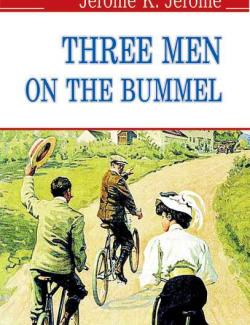 Трое на четырёх колёсах / Three Men on the Bummel (Jerome, 1900)