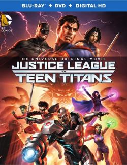 Лига Справедливости против Юных Титанов / Justice League vs. Teen Titans (2016) HD 720 (RU, ENG)
