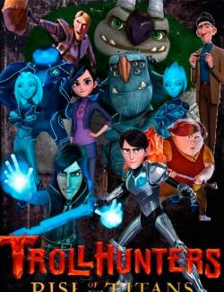 Охотники на троллей: Восстание титанов / Trollhunters: Rise of the Titans (2021) HD 720 (RU, ENG)