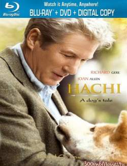 :    / Hachi: A Dog's Tale (2008) HD 720 (RU, ENG)