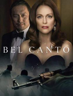 Бельканто / Bel Canto (2018) HD 720 (RU, ENG)